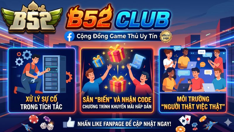 Tại sao bạn phải chọn kênh Fanpage Facebook B52 để được hỗ trợ? Tại sao bạn phải chọn kênh Fanpage Facebook B52 để được hỗ trợ?